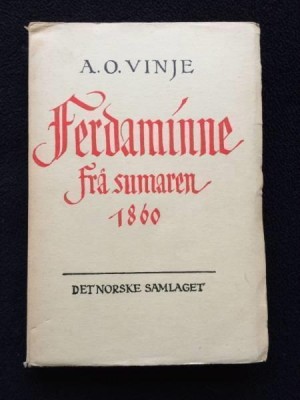  a-o-vinje-ferdaminne-fraa-sumaren-1860
